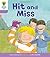 Oxford Reading Tree Biff, Chip and Kipper Stories Decode and Develop: Level 1+: Hit and Miss