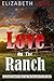 Love On The Ranch