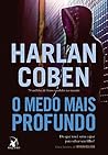 O Medo Mais Profundo by Harlan Coben