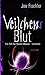 Veilchens Blut (Veilchen, #3)