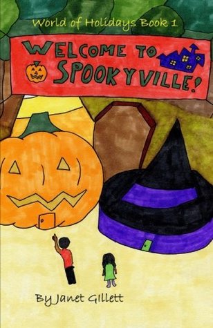 Welcome to Spookyville! (World of Holidays, #1)