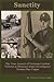 Sanctity: The True Account of Vietnam Combat Veteran & Missouri State Investigator Tommy Ray Capps