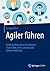 Agiler führen by Svenja Hofert