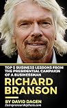 Richard Branson - Top 13 Secrets To Success in Life & Business: A Virgin Entrepreneur Richard Branson - Top 13 Secrets To Success in Life & Business: A Virgin Entrepreneur