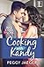 Cooking with Kandy (Will Cook for Love, #1)