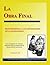 La Obra Final (Spanish Edition)