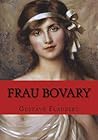 Frau Bovary by Gustave Flaubert
