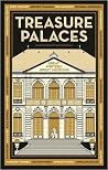 Treasure Palaces by Maggie Fergusson Treasure Palaces by Maggie Fergusson