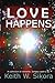 Love Happens by Keith W. Sikora
