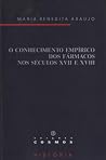 O conhecimento empírico dos fármacos nos séculos XVII e XVIII O conhecimento empírico dos fármacos nos séculos XVII e XVIII