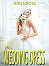 The Wedding Dress The Wedding Dress