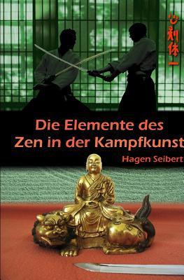 Die Elemente des Zen in der Kampfkunst