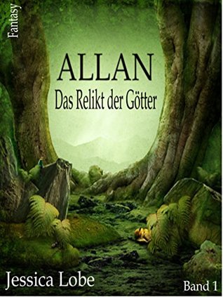 Allan - Das Relikt der Götter (Band 1) (German Edition)