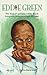 Eddie Green - The Rise of a...