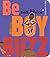 Be Boy Buzz by bell hooks Be Boy Buzz by bell hooks