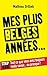 Mes plus belges années (French Edition)