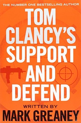 Tom Clancy's Support and Defend [Paperback] Mark Greaney