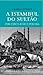 A Istambul do Sultão por Cinco Kurus por Dia