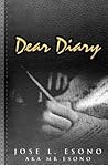 Dear Diary by Jose L Esono