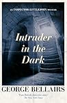 Intruder in the Dark by George Bellairs