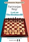 1.e4 vs The Sicilian III (Grandmaster Repertoire) 1.e4 vs The Sicilian III (Grandmaster Repertoire)