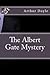 The Albert Gate Mystery