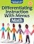 Differentiating Instruction With Menus: Math (Grades 6-8)