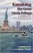 Kayaking the Great Circle Trilogy (Down the Mississippi River, Around the Intracoastal Waterways and Across the Great Lakes)