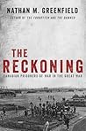 The Reckoning: Canadian Prisoners of War in the Great War
