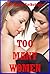 Too Many Women: Five Explicit Erotica Stories
