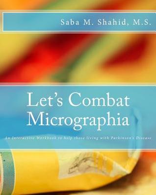 Let's Combat Micrographia: An Interactive Workbook to help those living with Parkinson's Disease