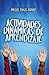 Actividades dinámicas de aprendizaje (Educación) (Spanish Edition)