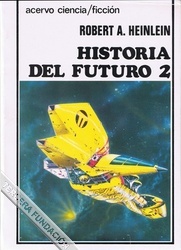 Portada de Historia del futuro II, de Robert A. Heinlein