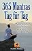 365 Mantras, tag für tag: M...