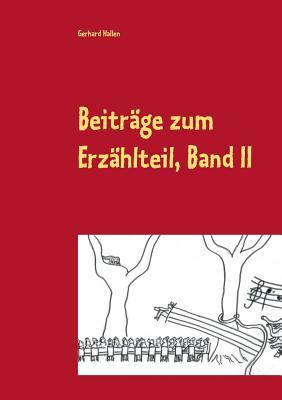 Beiträge zum Erzählteil, Band II: Phantasiegeschichten für die Unter- und Mittelstufe (German Edition)