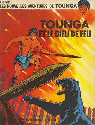 Tounga et le dieu de feu