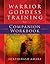 Warrior Goddess Training Companion Wrkbk
