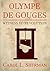 Olympe de Gouges, Witness to Revolution