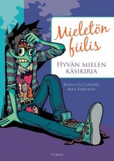 Mieletön fiilis - Hyvän mielen käsikirja