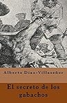 El secreto de los gabachos (Spanish Edition)