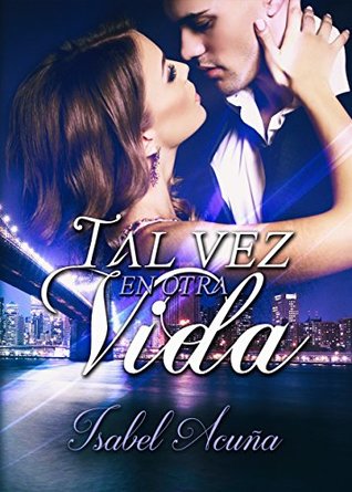Tal vez en otra vida (Kindle Edition)