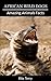 African Wild Dogs: Amazing Photos & Fun Facts Book About African Wild Dogs (Amazing Animals Facts)