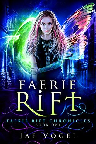 Faerie Rift (The Faerie Rift Chronicles, Book 1)
