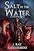 Salt in the Water (A Lesser...