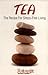 Tea: The Recipe For Stress-...