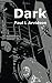 Dark: A Sci-Fi Fantasy Map Quest Adventure (The Dark Series Book 1)