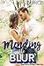 Mending The Blur (a Forever & Always novel)