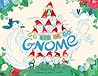 Go Big or Go Gnome! by Kirsten Mayer