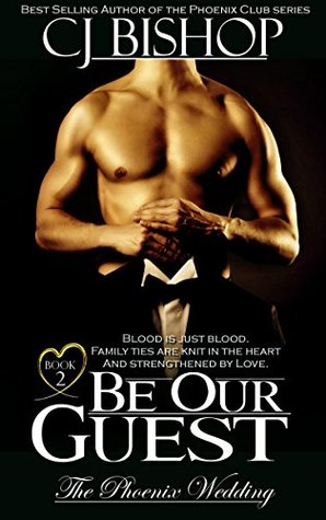 Be Our Guest (The Phoenix Wedding, #2)