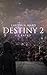 Destiny 2: ill Fated